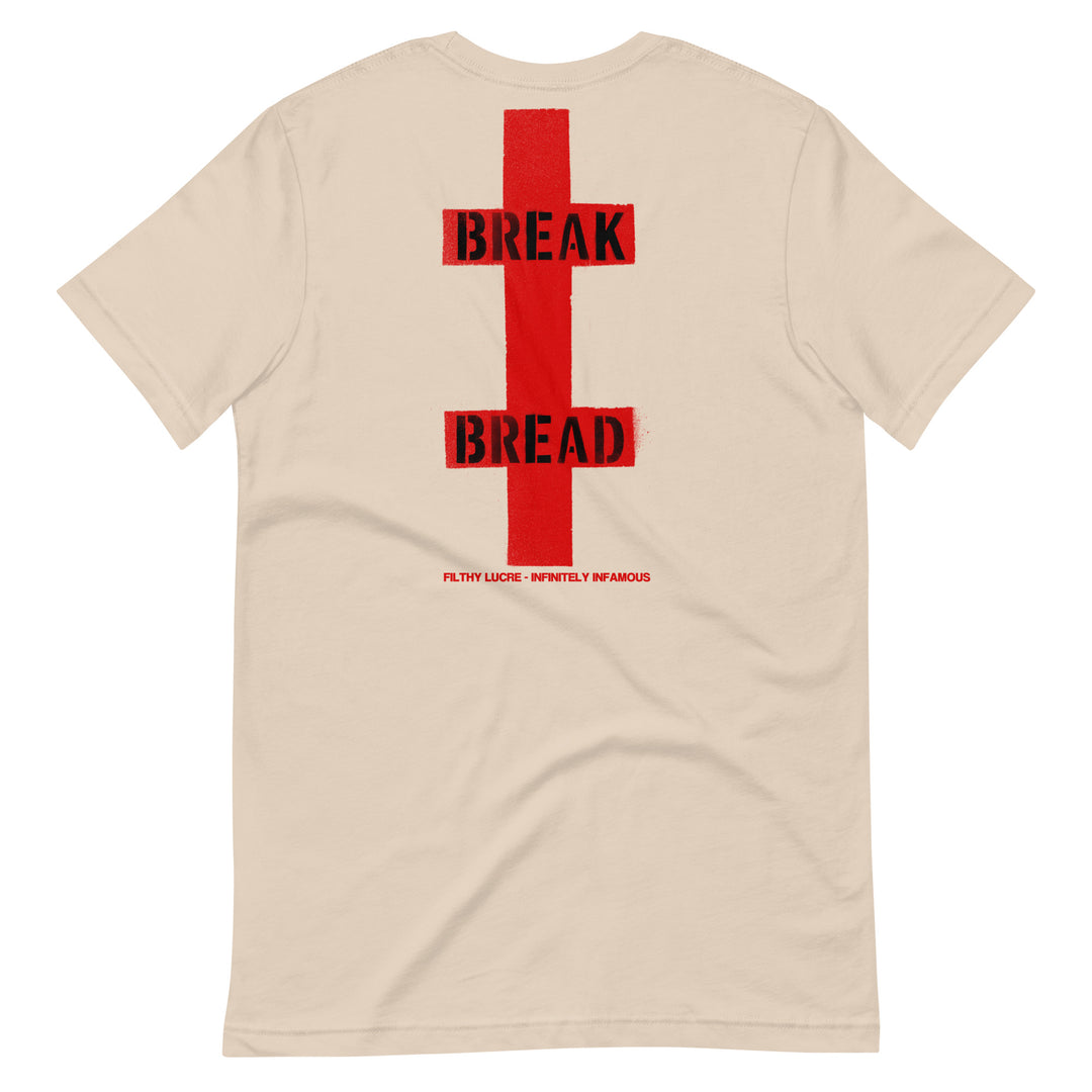 BREAK BREAD - T-SHIRT