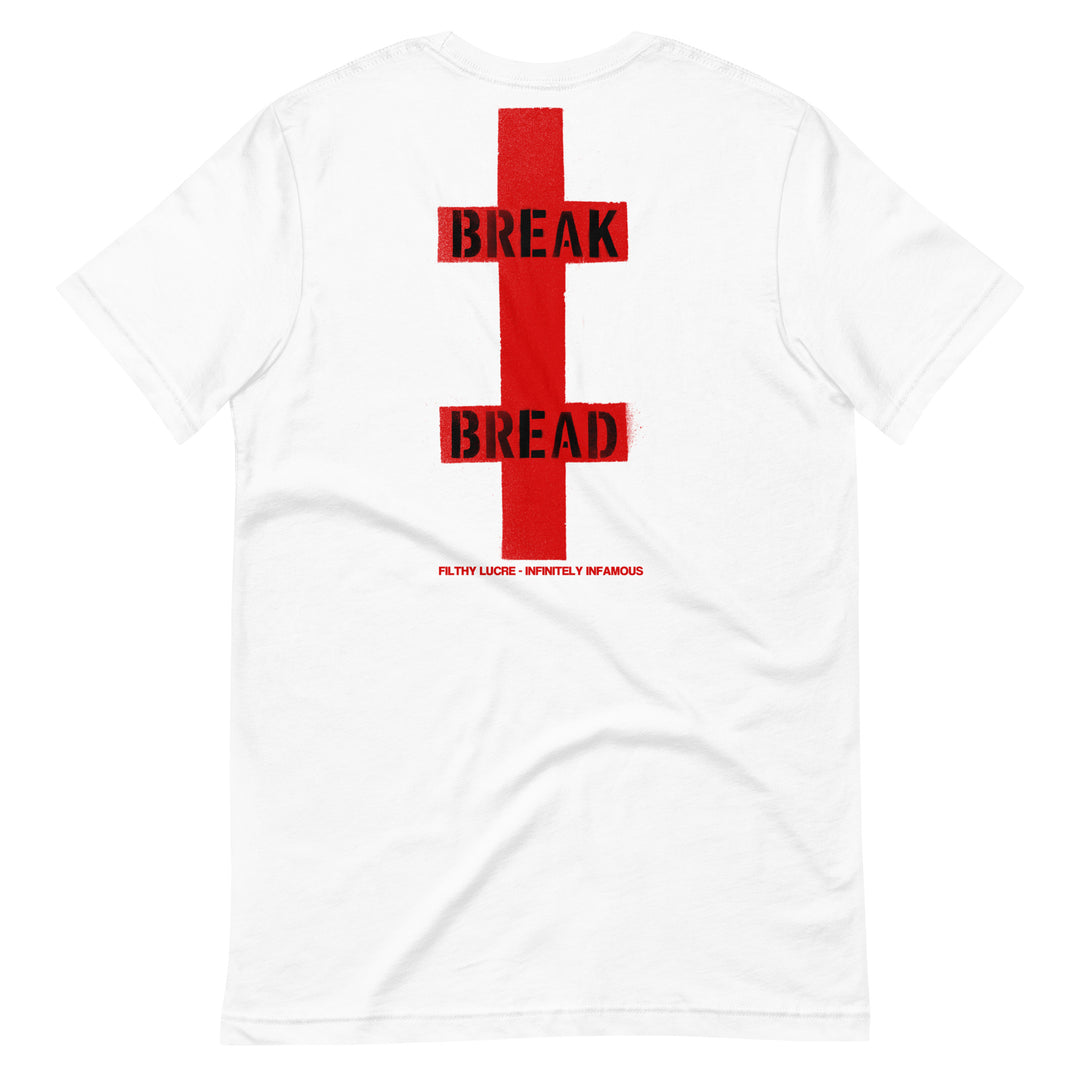 BREAK BREAD - T-SHIRT