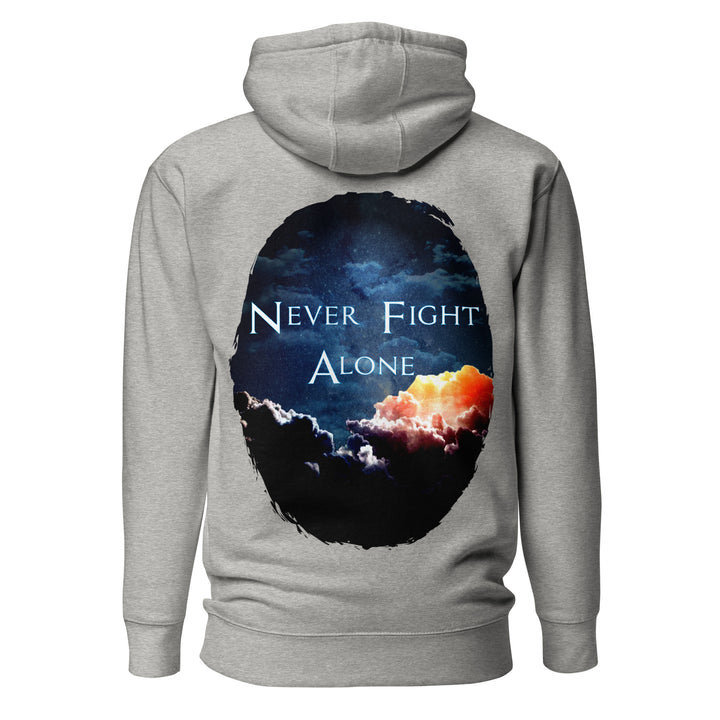 NEVER FIGHT ALONE – HOODIE