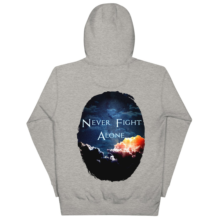 NEVER FIGHT ALONE – HOODIE